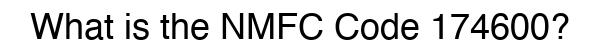 NMFC 174600 - Freight Classification
