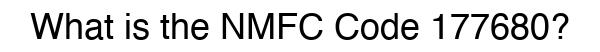 NMFC 177680 - Freight Classification