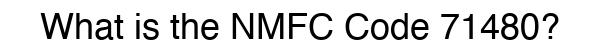 NMFC 71480 - Freight Classification